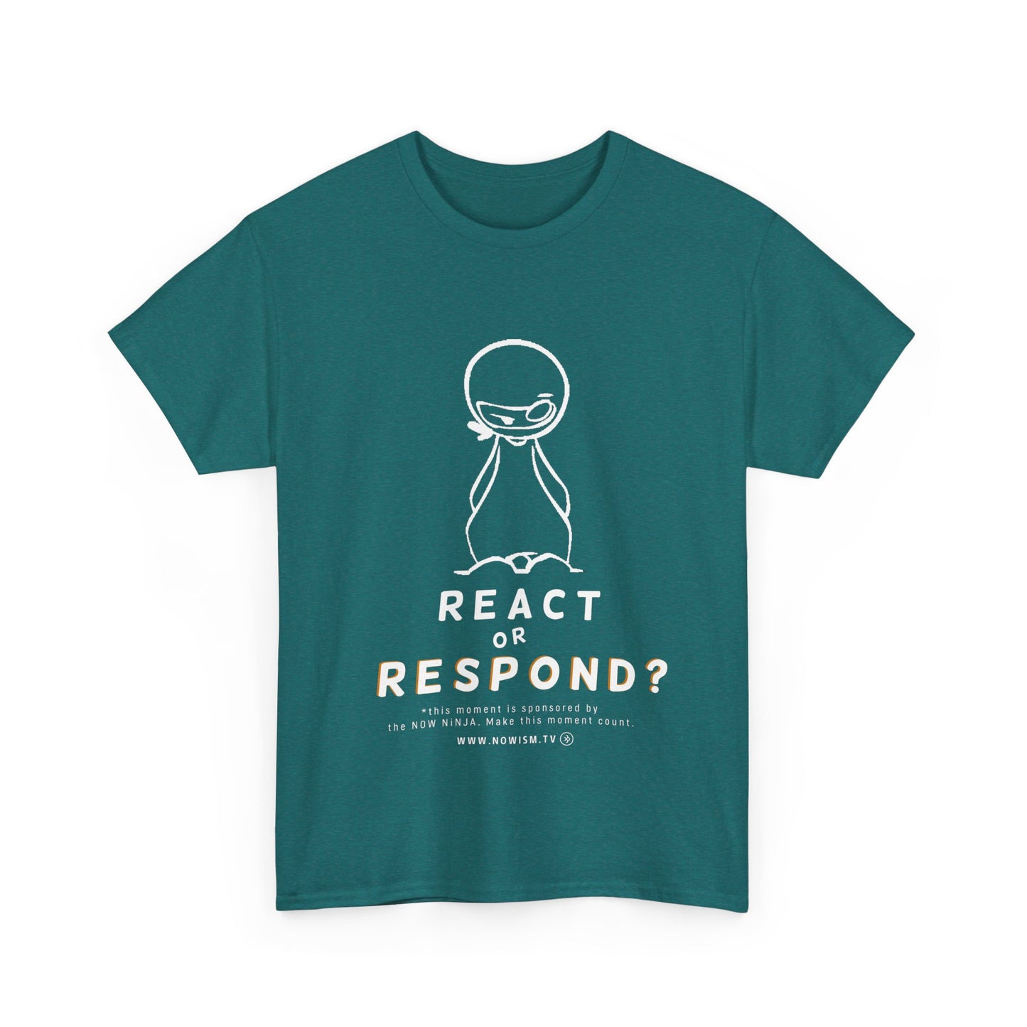 NOW NiNJA: React or Respond TShirt