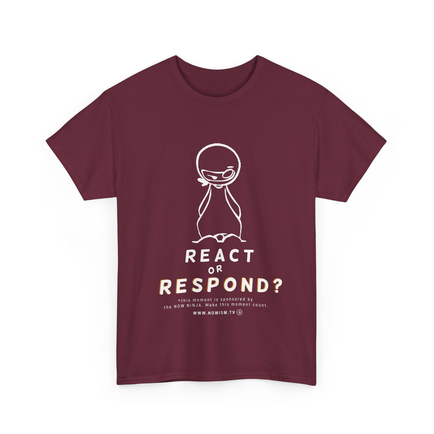 NOW NiNJA: React or Respond TShirt