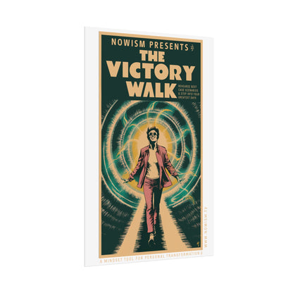 The NOWism VICTORY WALK! Rolled Poster