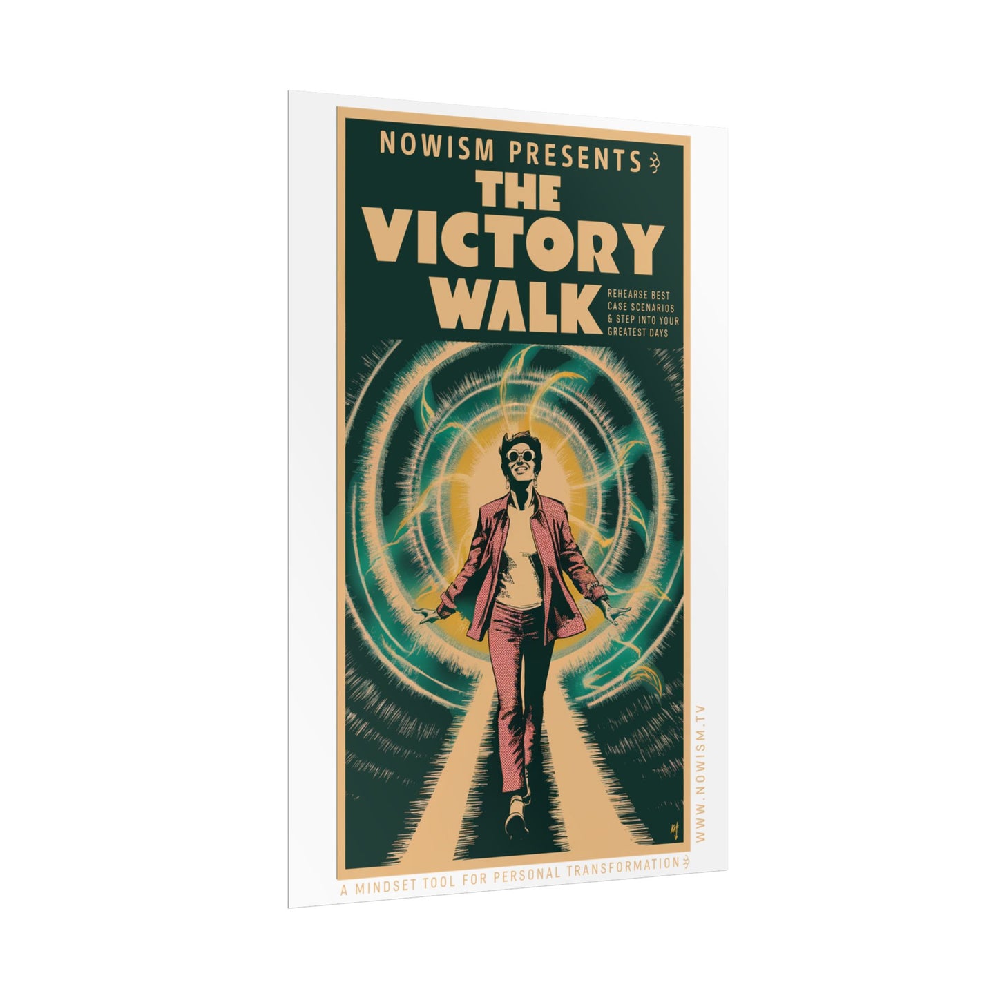 The NOWism VICTORY WALK! Rolled Poster