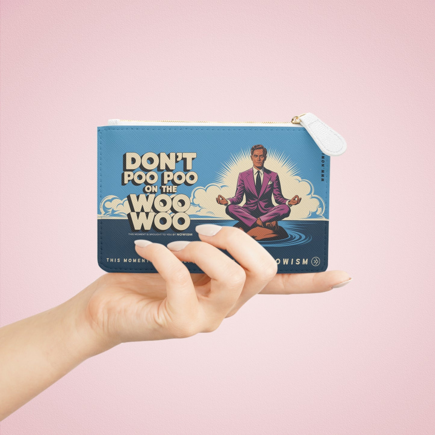 Don't Poo Poo on the Woo Woo – Mini Clutch Bag