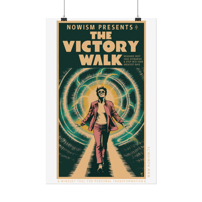 The NOWism VICTORY WALK! Rolled Poster