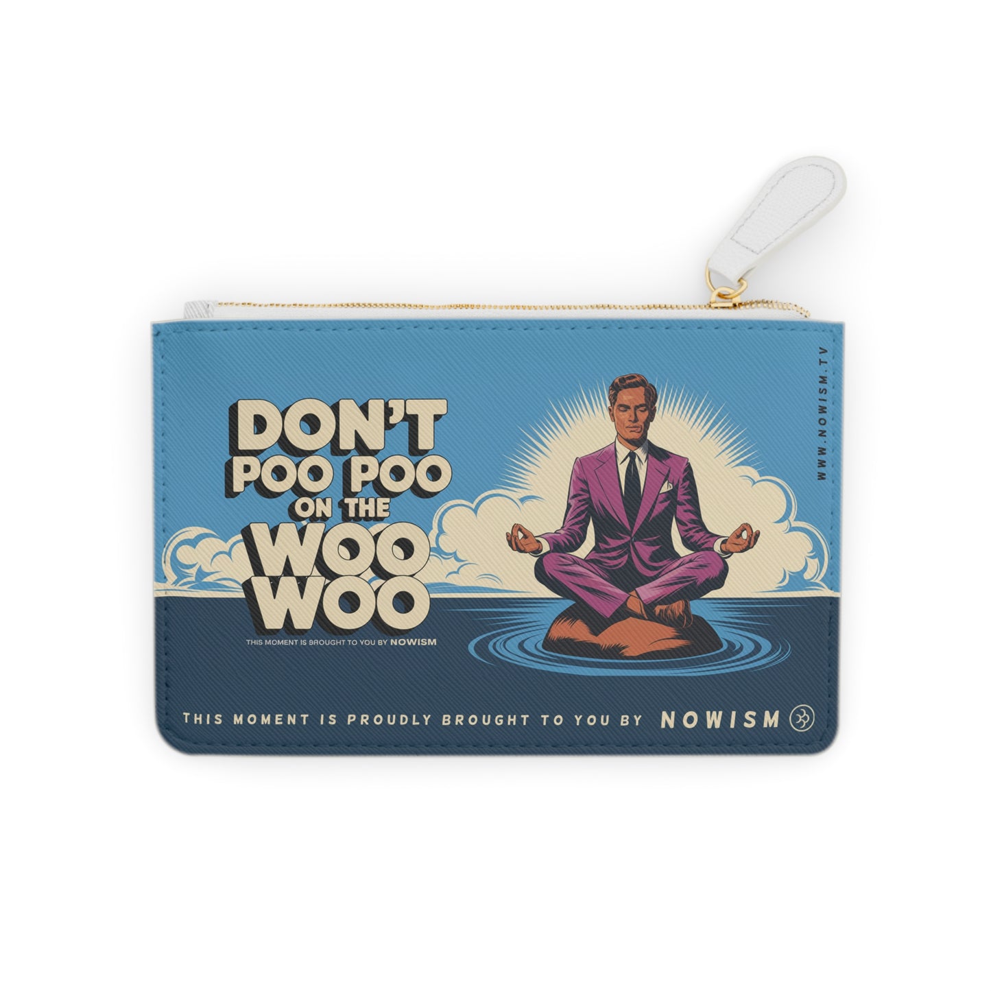 Don't Poo Poo on the Woo Woo – Mini Clutch Bag