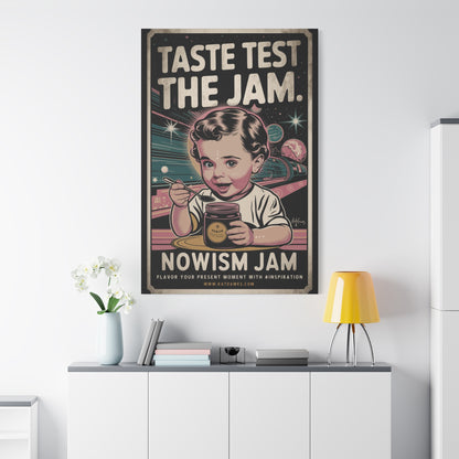 Taste test the NOWism Jam, Canvas Print