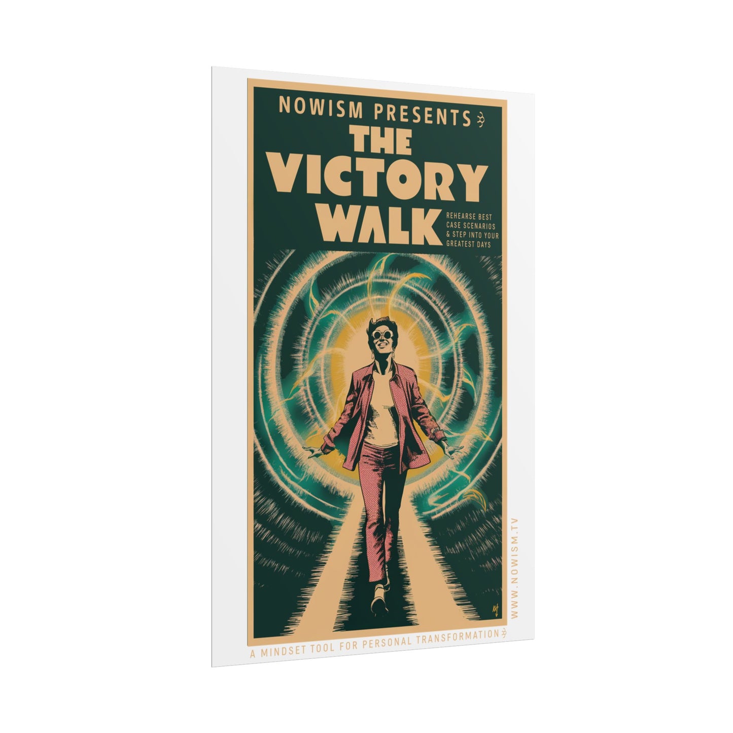 The NOWism VICTORY WALK! Rolled Poster